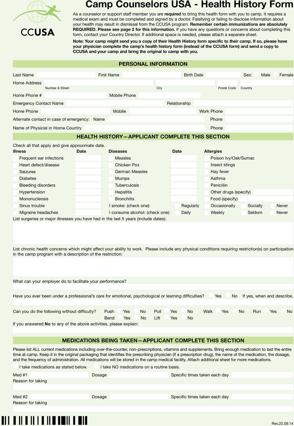 Illness Date Frequent ear infections Heart defect/disease Seizures Diabetes Bleeding disorders Hypertension Mononucleosis Sinus trouble Camp Counselors USA - Health History Form As a counselor or