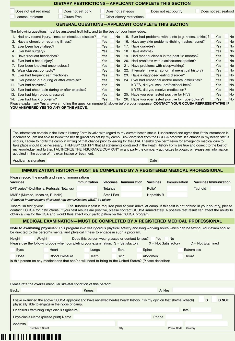 Had any recent injury, illness or infectious disease? Yes No 2. Have a chronic or recurring illness? Yes No 3. Ever been hospitalized? Yes No 4. Ever had surgery? Yes No 5. Have frequent headaches?