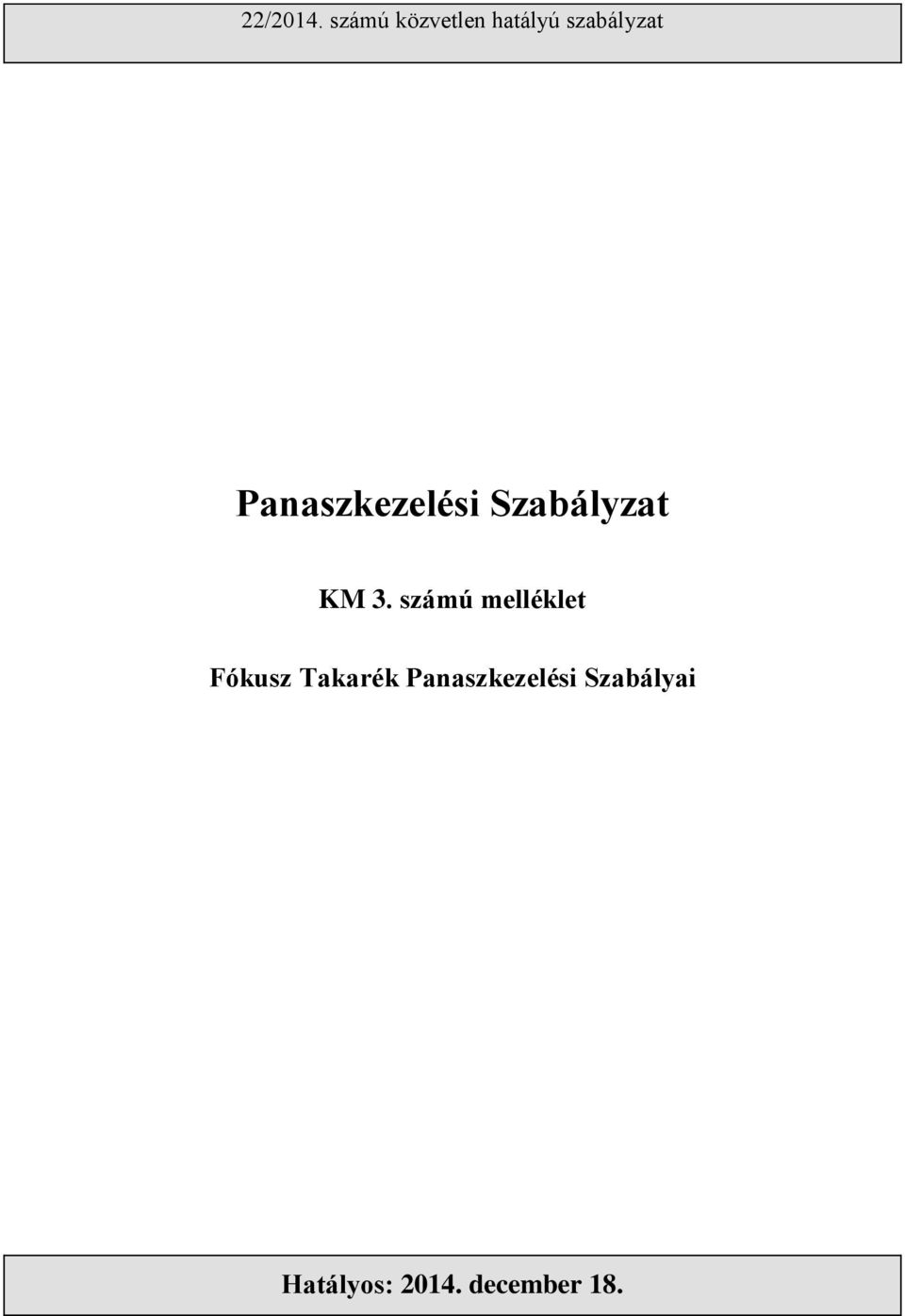 Panaszkezelési Szabályzat KM 3.