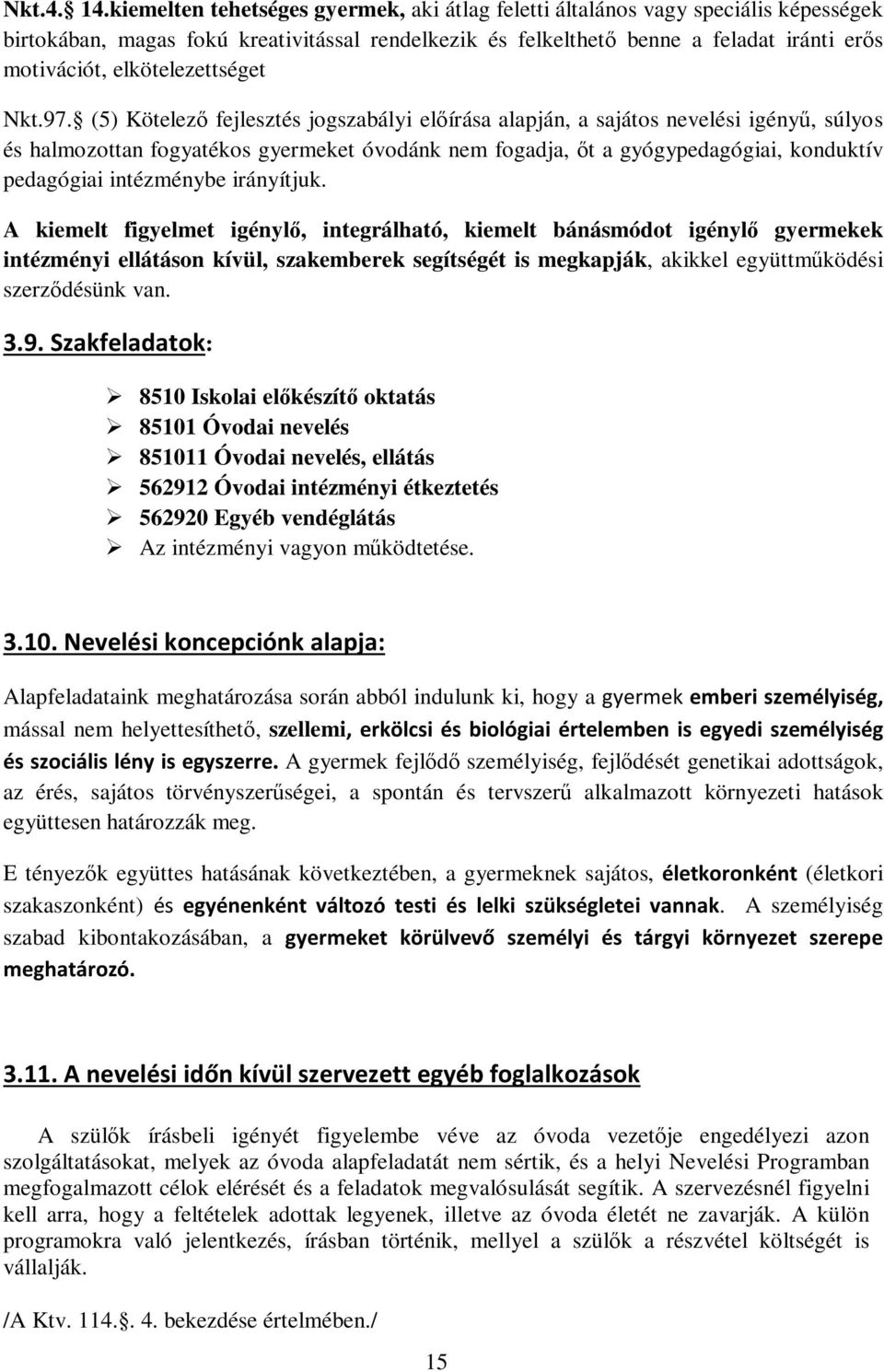 elkötelezettséget Nkt.97.