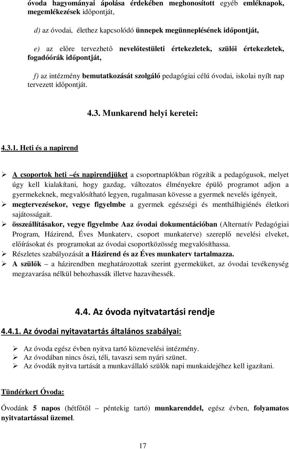 Munkarend helyi keretei: 4.3.1.