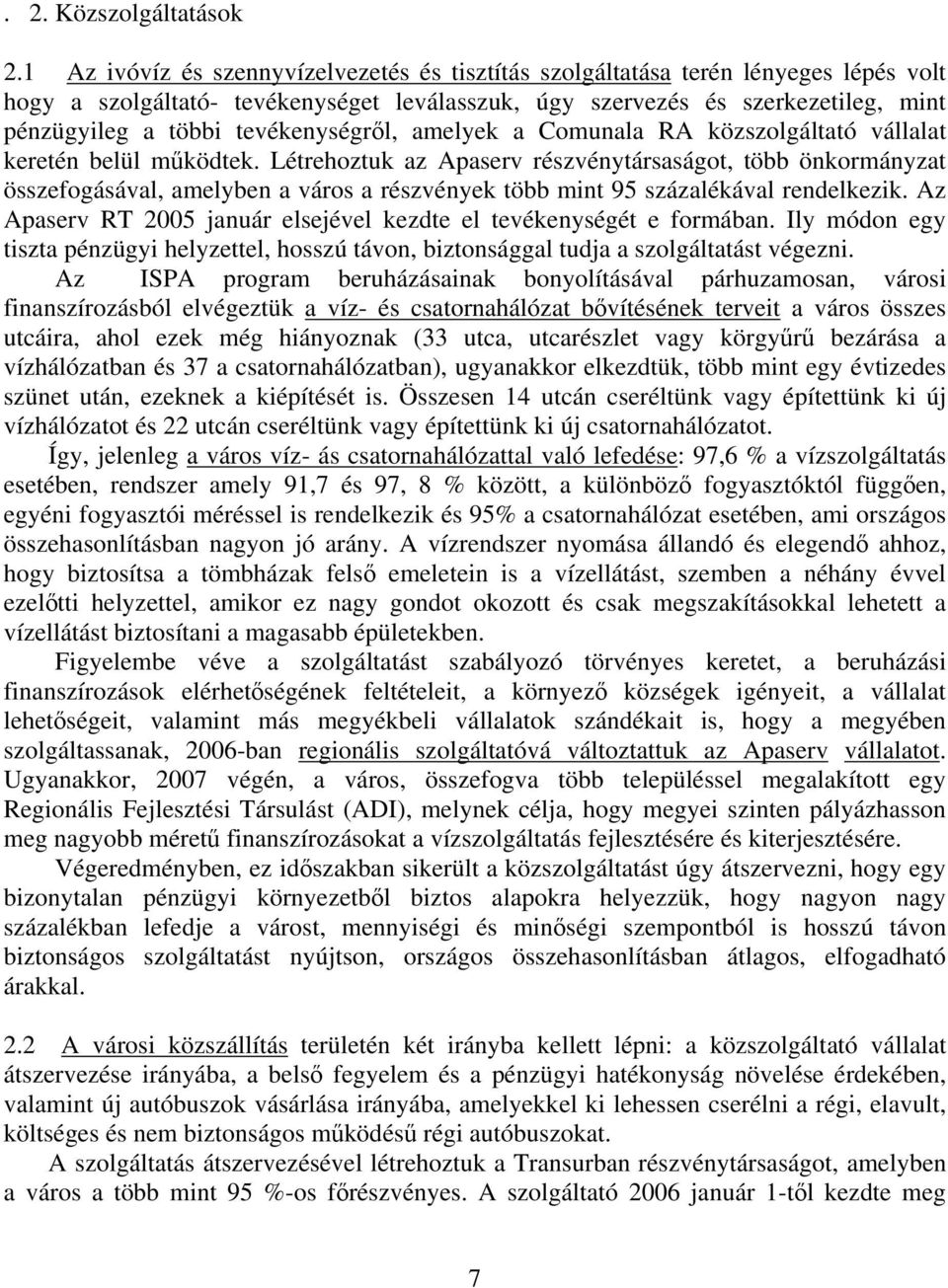 tevékenységről, amelyek a Comunala RA közszolgáltató vállalat keretén belül működtek.