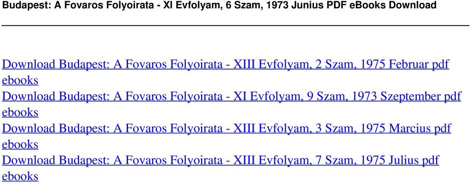 Fovaros Folyoirata - XIII Evfolyam, 2 Szam, 1975 Februar pdf Download Budapest: A Fovaros Folyoirata - XI