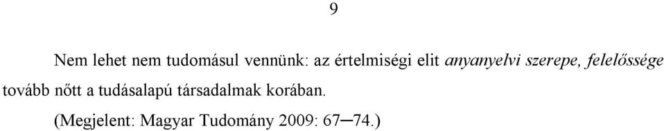 felelőssége tovább nőtt a tudásalapú