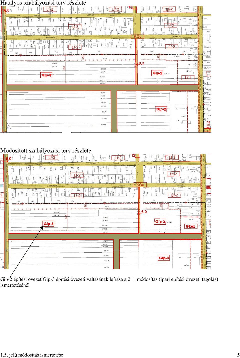 építési övezeti váltásának leírása a 2.1.