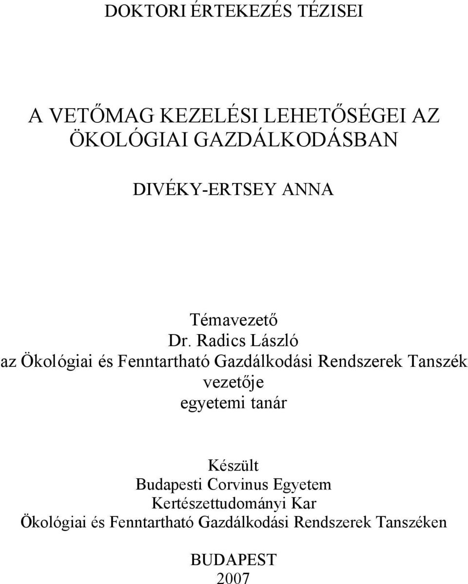 Radics László az Ökológiai és Fenntartható Gazdálkodási Rendszerek Tanszék vezetője