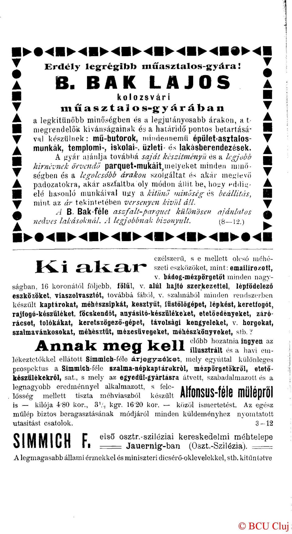 mü-butorok, mindennemű épületasztalos- A munkák, templomi-, iskolai-, üzleti és lakásberendezések.