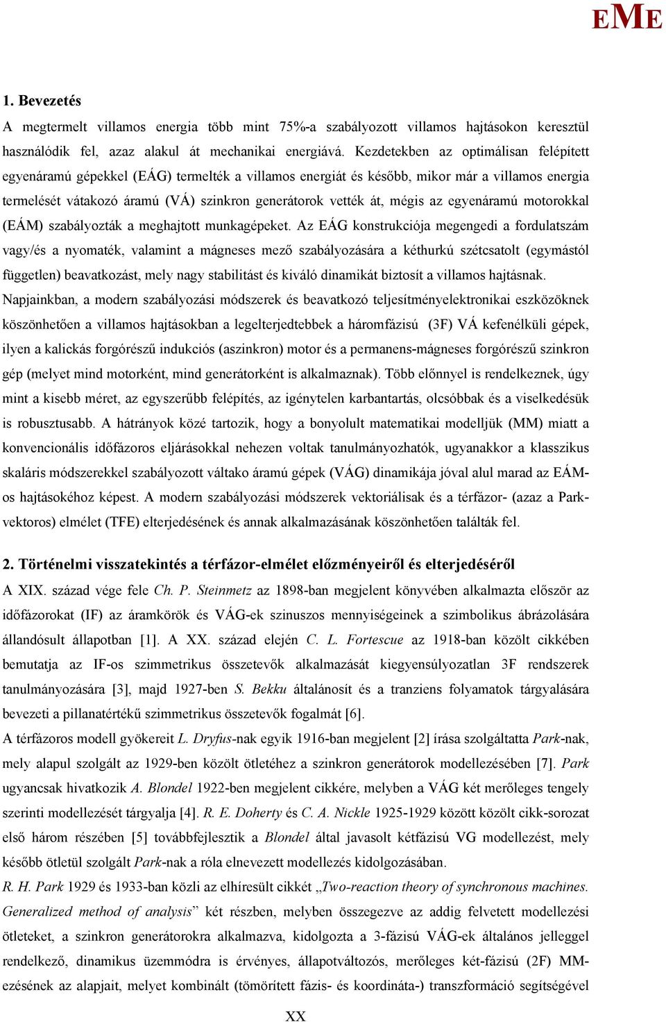 z ÁG ontucója n a foulatzá vay/é a nyoaté, valant a án ző zabályozááa a éthuú zétcatolt (yától fütln) bavatozát, ly nay tabltát é váló naát bztoít a vllao hajtána.
