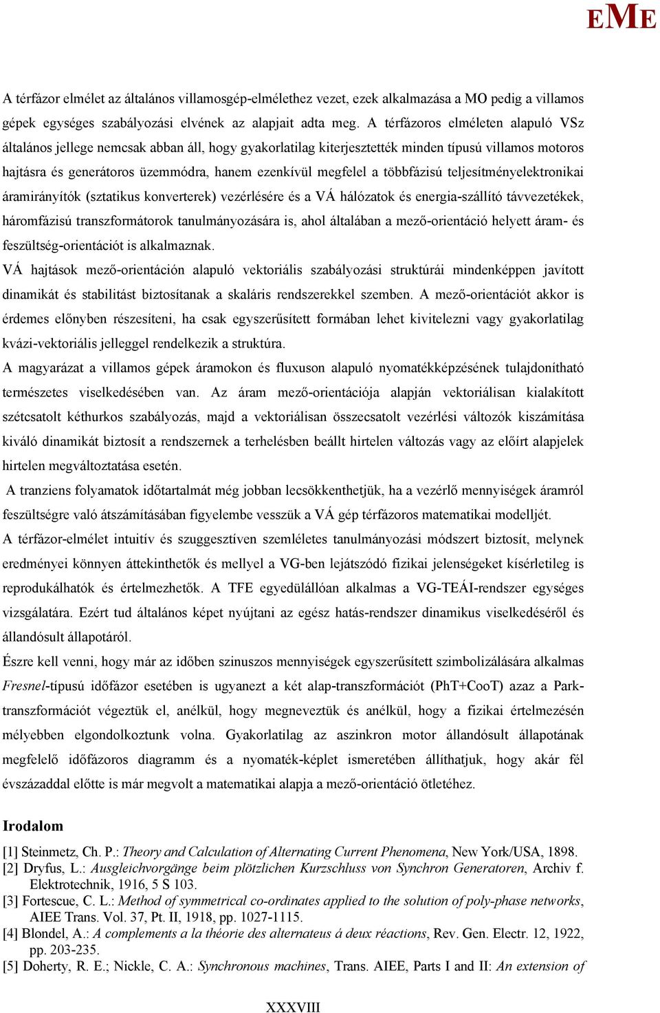 é na-zállító távvzté, háofázú tanzfoátoo tanulányozááa, ahol általában a ző-ontácó hlytt áa- é fzülté-ontácót alalazna.