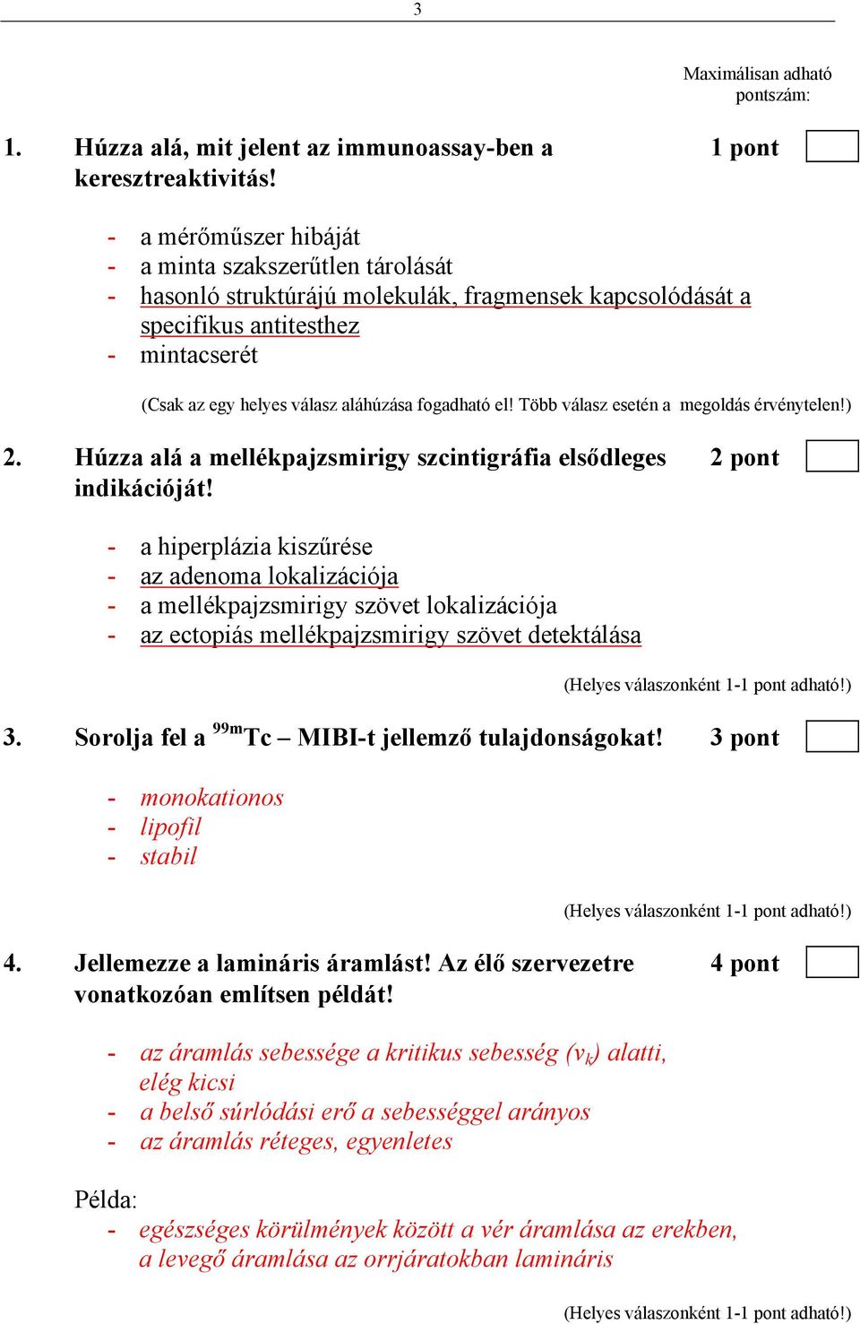 Húzza alá a mellékpajzsmirigy szcintigráfia elsődleges 2 pont indikációját!