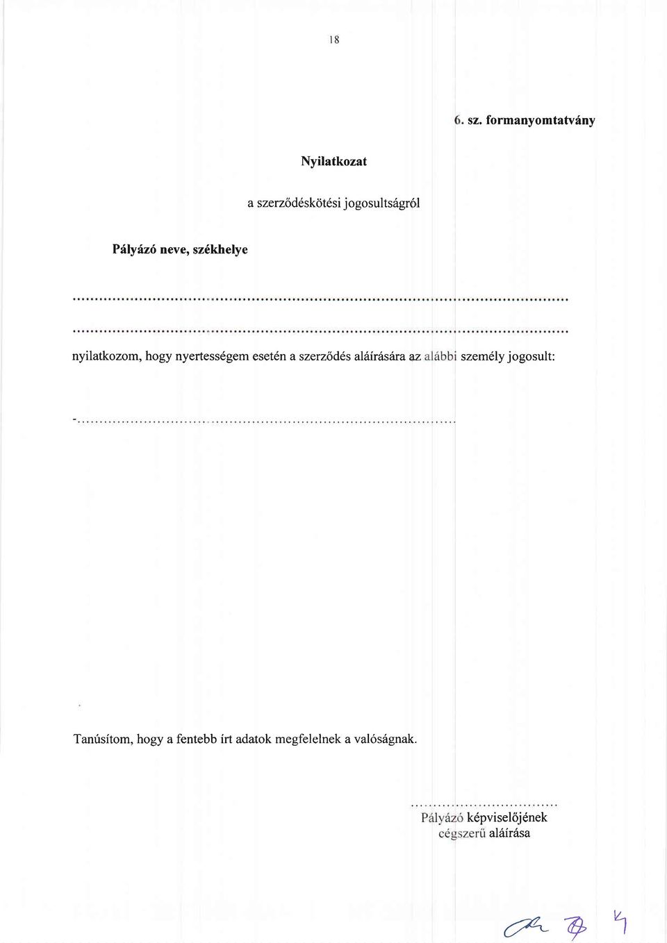 aliirdsitra qz szem6ly jogosult: Tanfsitom, hogy a fentebb irt adatok