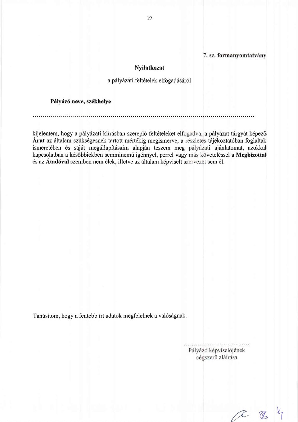 kapcsolatban a kds6bbiekben semminemri ig6nnyel, perrel vagy 6s az Atad6val szembe nem 6lek, illetve az fitalam kdpviselt s: a pillyiuat