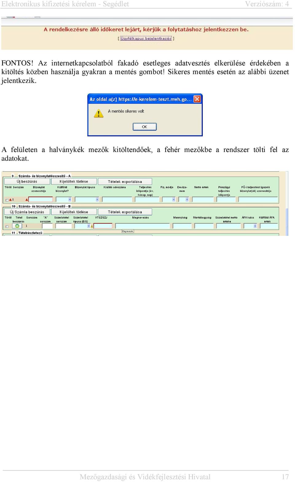 kitöltés közben használja gyakran a mentés gombot!