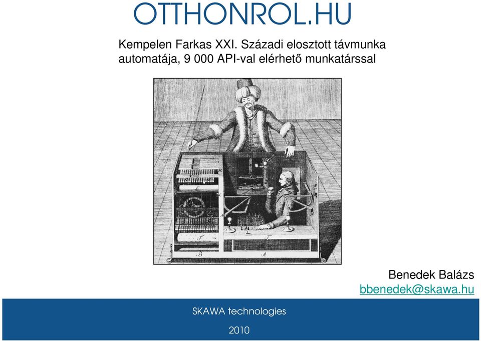 automatája, 9 000 API-val elérhető