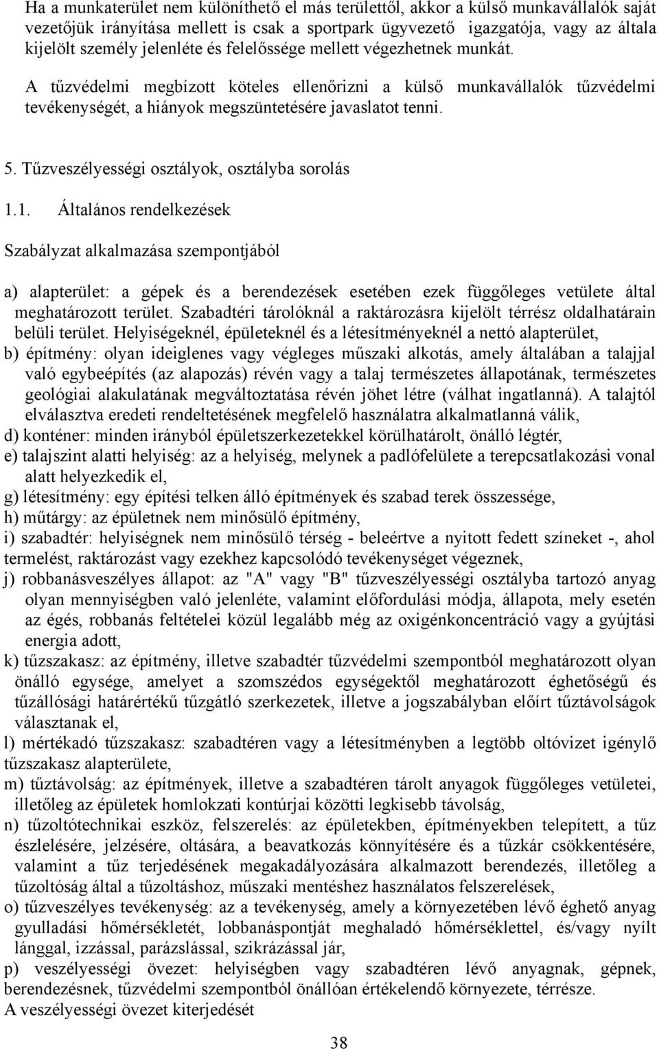 Tűzveszélyességi osztályok, osztályba sorolás 1.