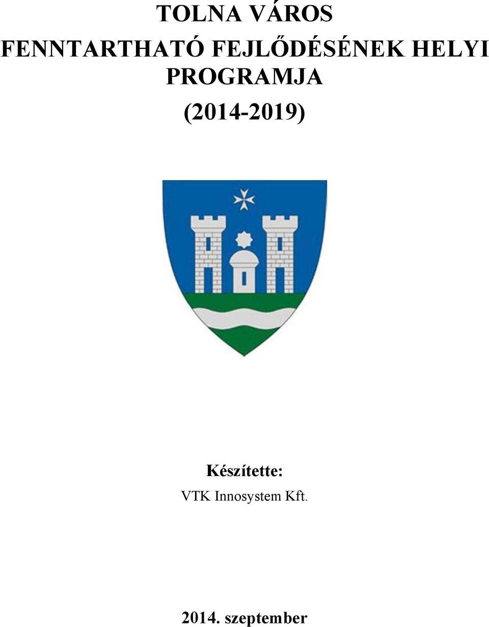 (2014-2019) Készítette: VTK