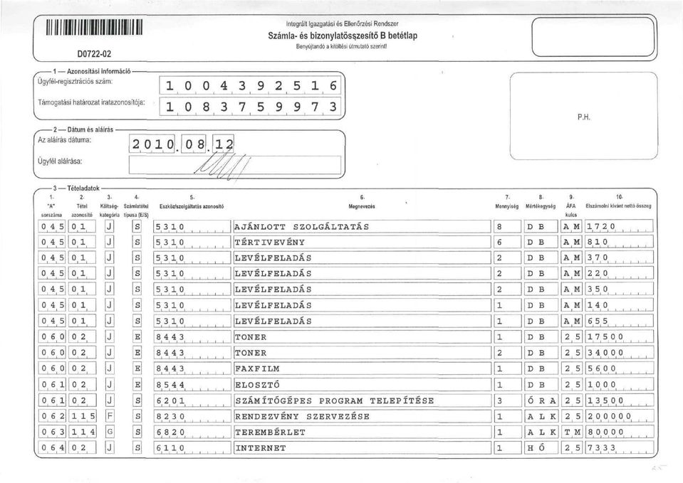 "A" Tétel Költség- Számlatétel 5- Eszköz/szolgáttatás azonosító 7. Mennység 9.