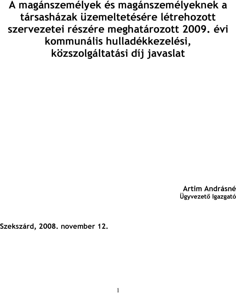 2009. évi kommunális hulladékkezelési, közszolgáltatási díj