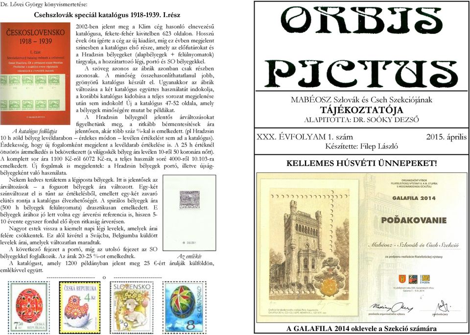 hozzátartozó légi, portó és SO bélyegekkel. A szöveg azonos az ábrák azonban csak részben azonosak. A minőség összehasonlíthatatlanul jobb, gyönyörű katalógus készült el.