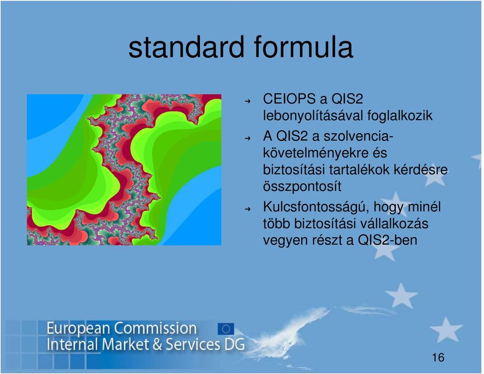 biztosítási tartalékok kérdésre összpontosít