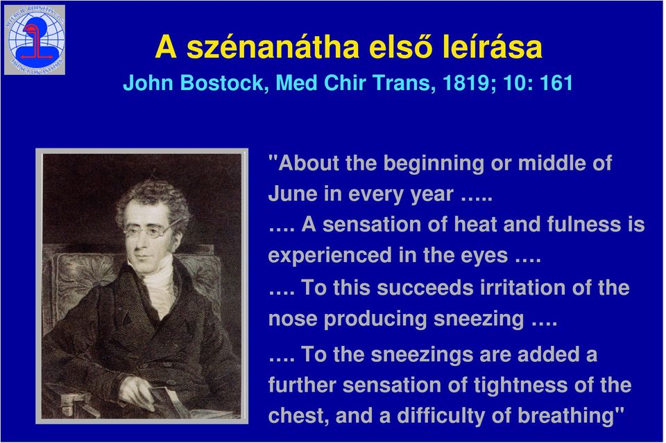 .. A sensation of heat and fulness is experienced in the eyes.