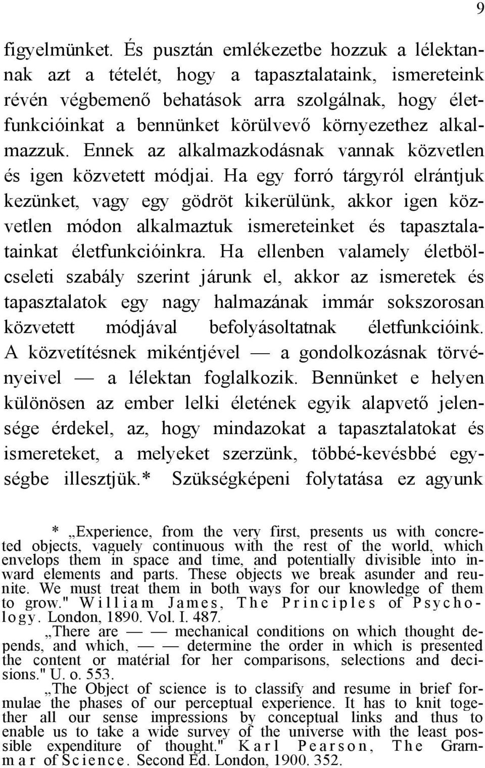 alkalmazzuk. Ennek az alkalmazkodásnak vannak közvetlen és igen közvetett módjai.