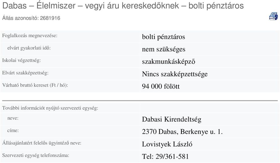 000 fölött Dabasi Kirendeltség címe: 2370 Dabas, Berkenye u. 1.