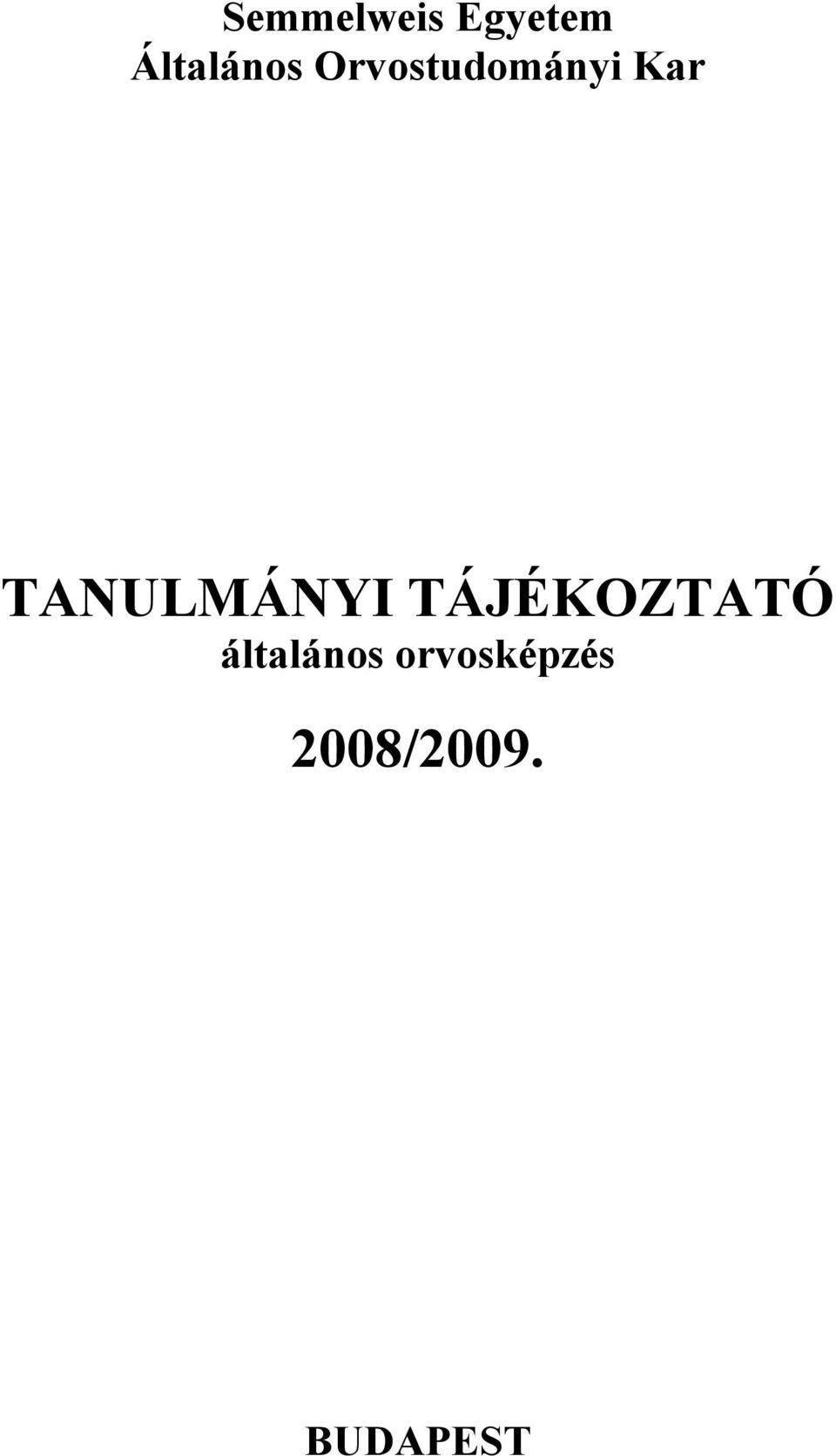 Kar TANULMÁNYI TÁJÉKOZTATÓ