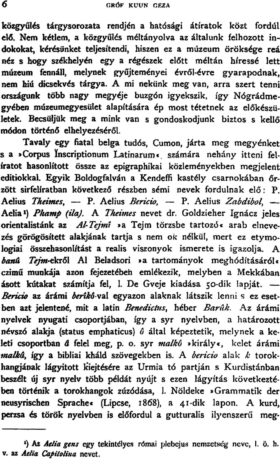 fennall, melynek gyujtemenyei evrol-evre gyarapodnak, nem hit! dicsekves targya.