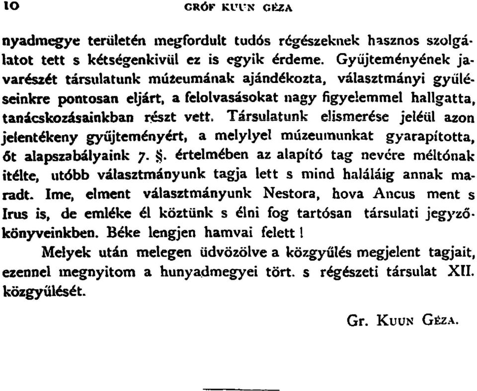 Tarsulatunk elismerese jelettl azon jelentekeny gyiijtemenyert, a melylyel muzeumunkat gyarapitotta, 6t alapszabcilyaink 7.