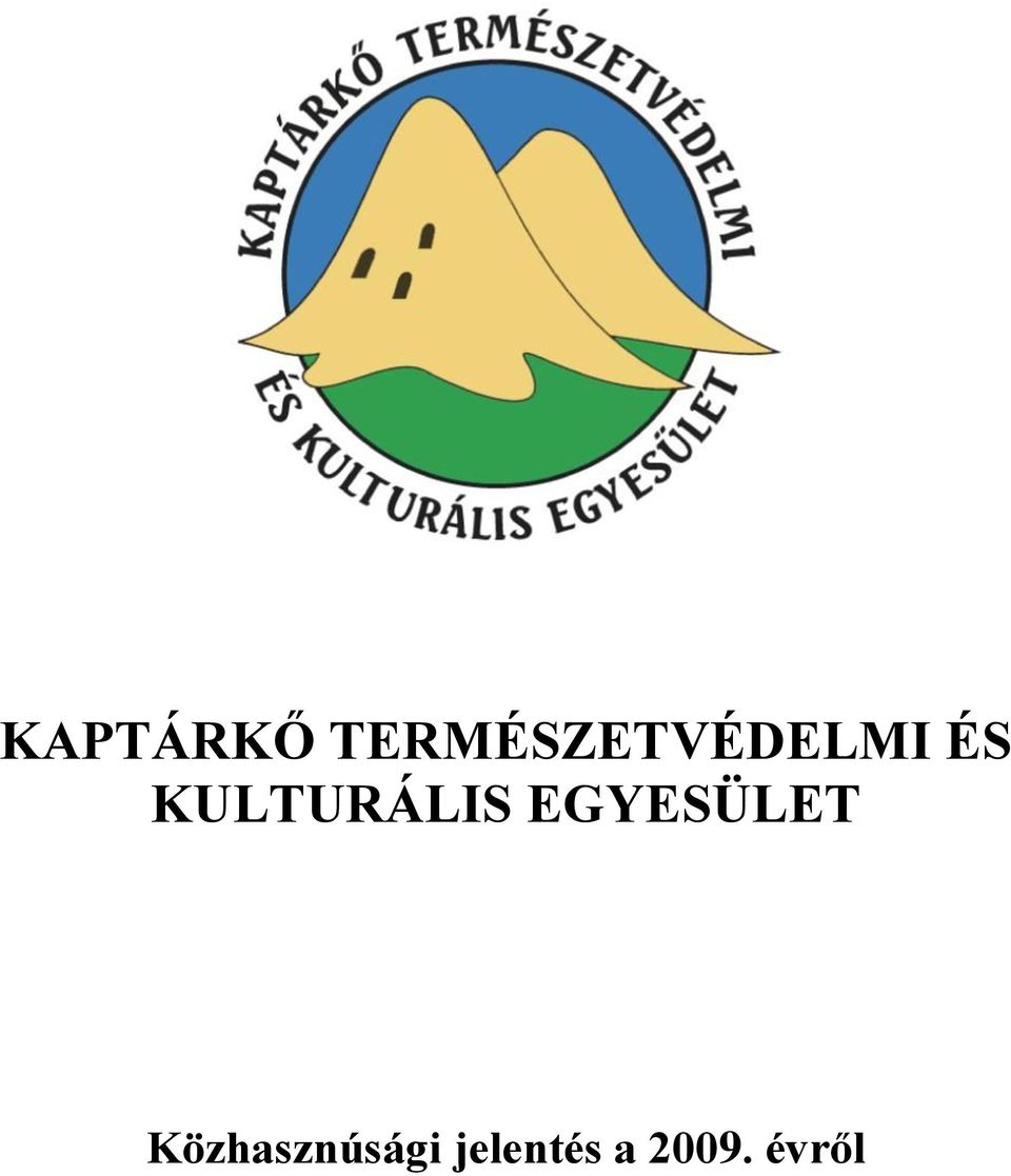 KULTURÁLIS EGYESÜLET