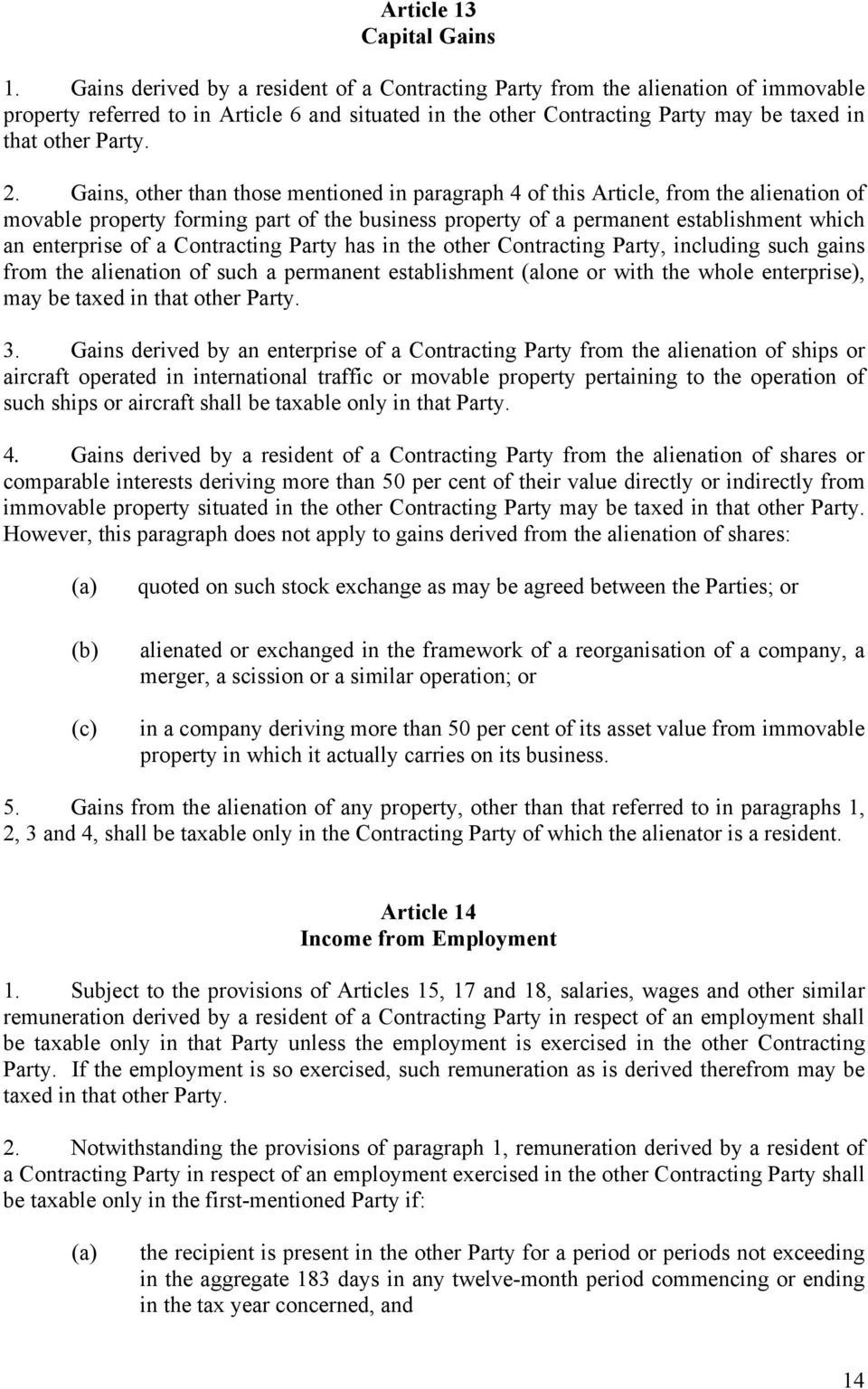 Gains, other than those mentioned in paragraph 4 of this Article, from the alienation of movable property forming part of the business property of a permanent establishment which an enterprise of a