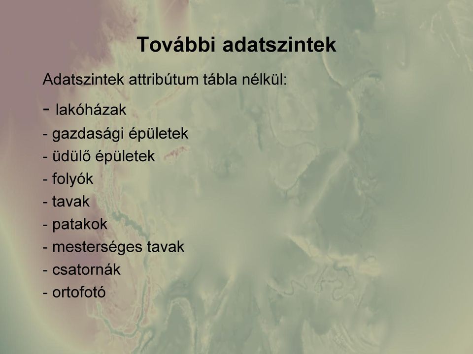 épületek - üdülő épületek - folyók - tavak