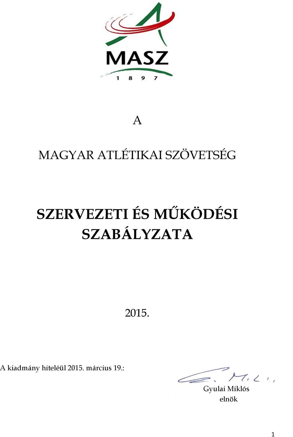 SZABÁLYZATA 2015.