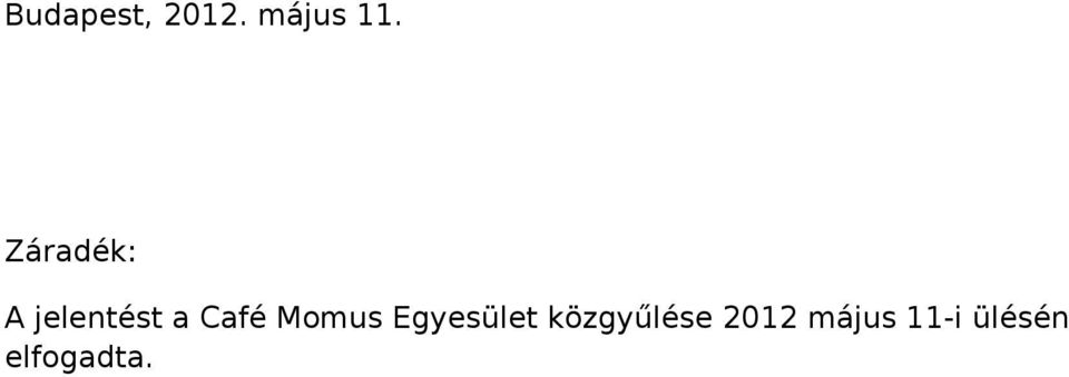 Momus Egyesület közgyűlése