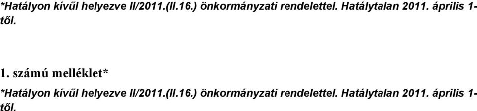 április 1- től. 1. számú melléklet*  április 1- től.