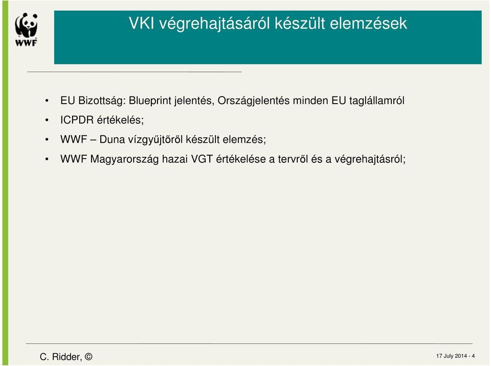 WWF Duna vízgyűjtőről készült elemzés; WWF Magyarország hazai