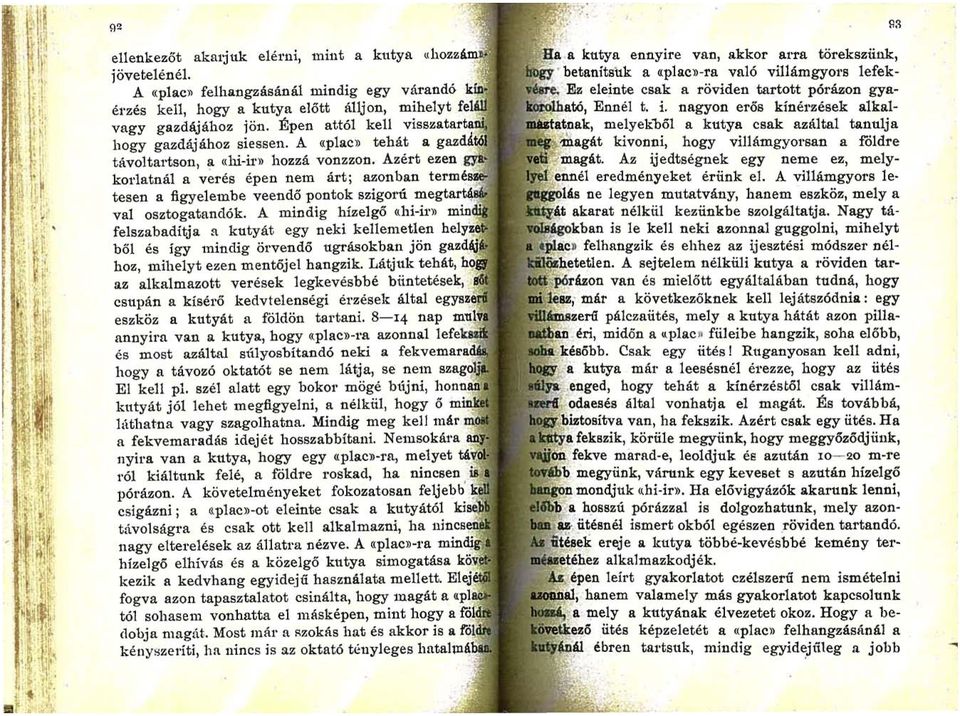 Azért ezen kol'latnál a verés épen nem árt; azonban term tesen a figyelembe veendő pontok szigorú val osztogatandók.