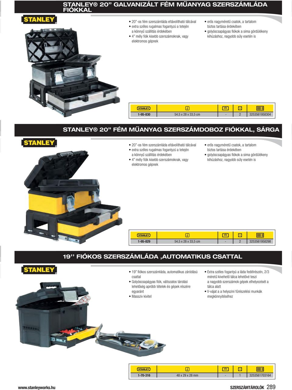 33,5 cm - 2 3253561958304 StANleY 20 FÉm műanyag SzerSzámDoBoz FIókkAl, SárGA 20 -os fém szerszámláda eltávolitható tálcával extra széles rugalmas fogantyzú a tetején a könnyű szállitás érdekében 4