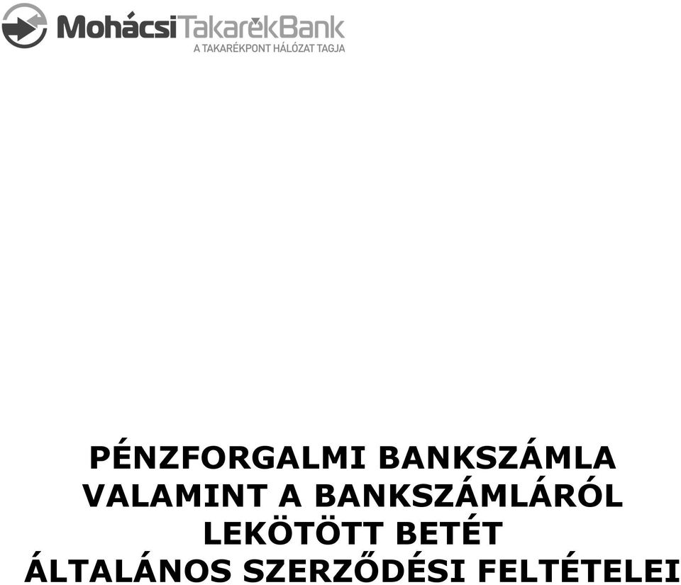 BANKSZÁMLÁRÓL LEKÖTÖTT