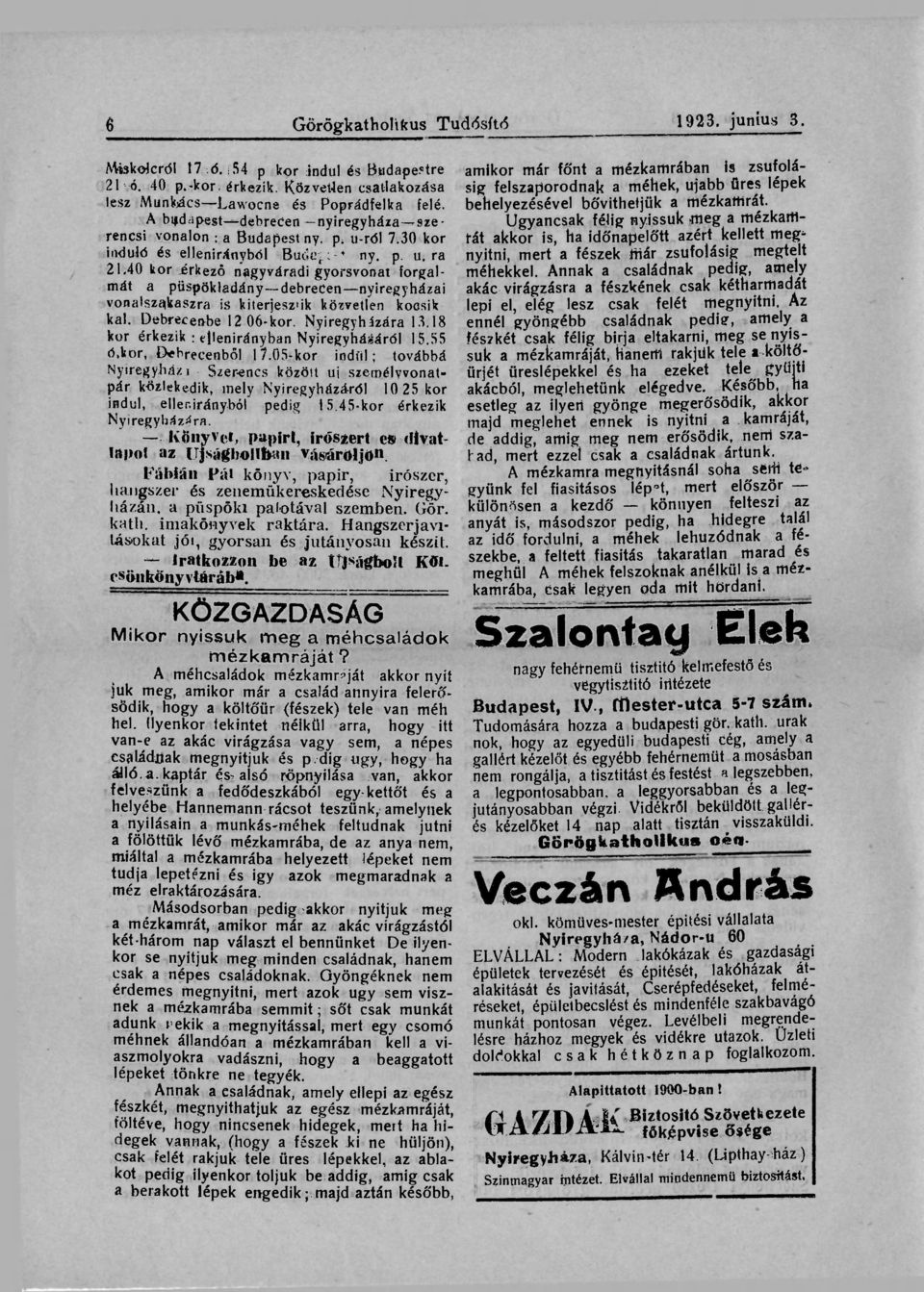 30 kor rát akkor is, ha időnapelőtt azért kellett meg^ Ugyancsak félig nyissuk meg a mézkartl- induló és ellenirányból Butiq,:- 4 ny. p. u. ra nyitni, mert a fészek már zsúfolásig megtelt 21.