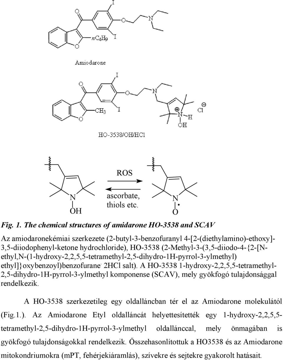 (2-Methyl-3-(3,5-diiodo-4-{2-[Nethyl,N-(1-hydroxy-2,2,5,5-tetramethyl-2,5-dihydro-1H-pyrrol-3-ylmethyl) ethyl]}oxybenzoyl)benzofurane. 2HCl salt).