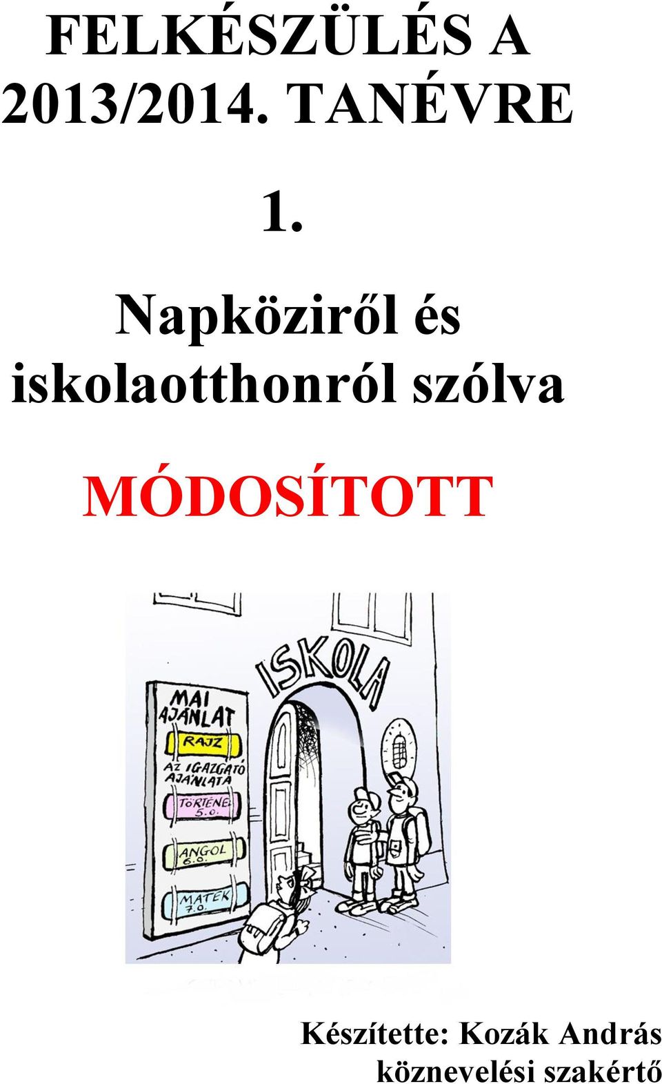 Napköziről és iskolaotthonról