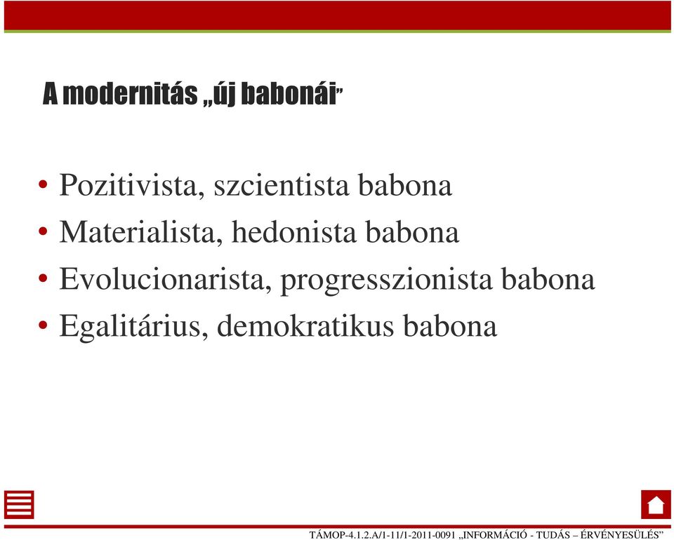 hedonista babona Evolucionarista,