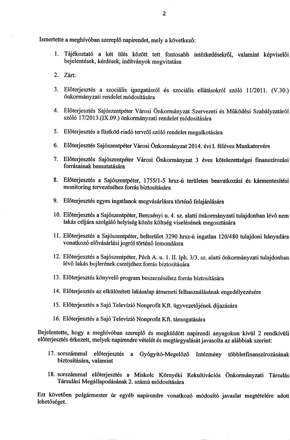 Eloterjesztes Saj6szentpeter Varosi Onkormanyzat Szervezeti es Miikodesi Szabillyzatar61 sz616 17/2013.(lX.09.) onkormanyzati rendelet m6dositasara 7.