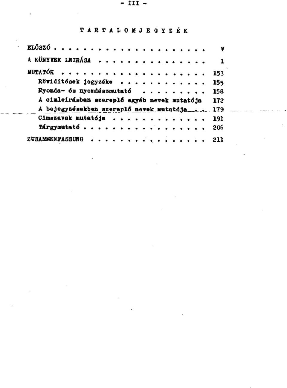 címleírásban szereplő egyéb nevek mutatója 172 _ A bej edzésekben