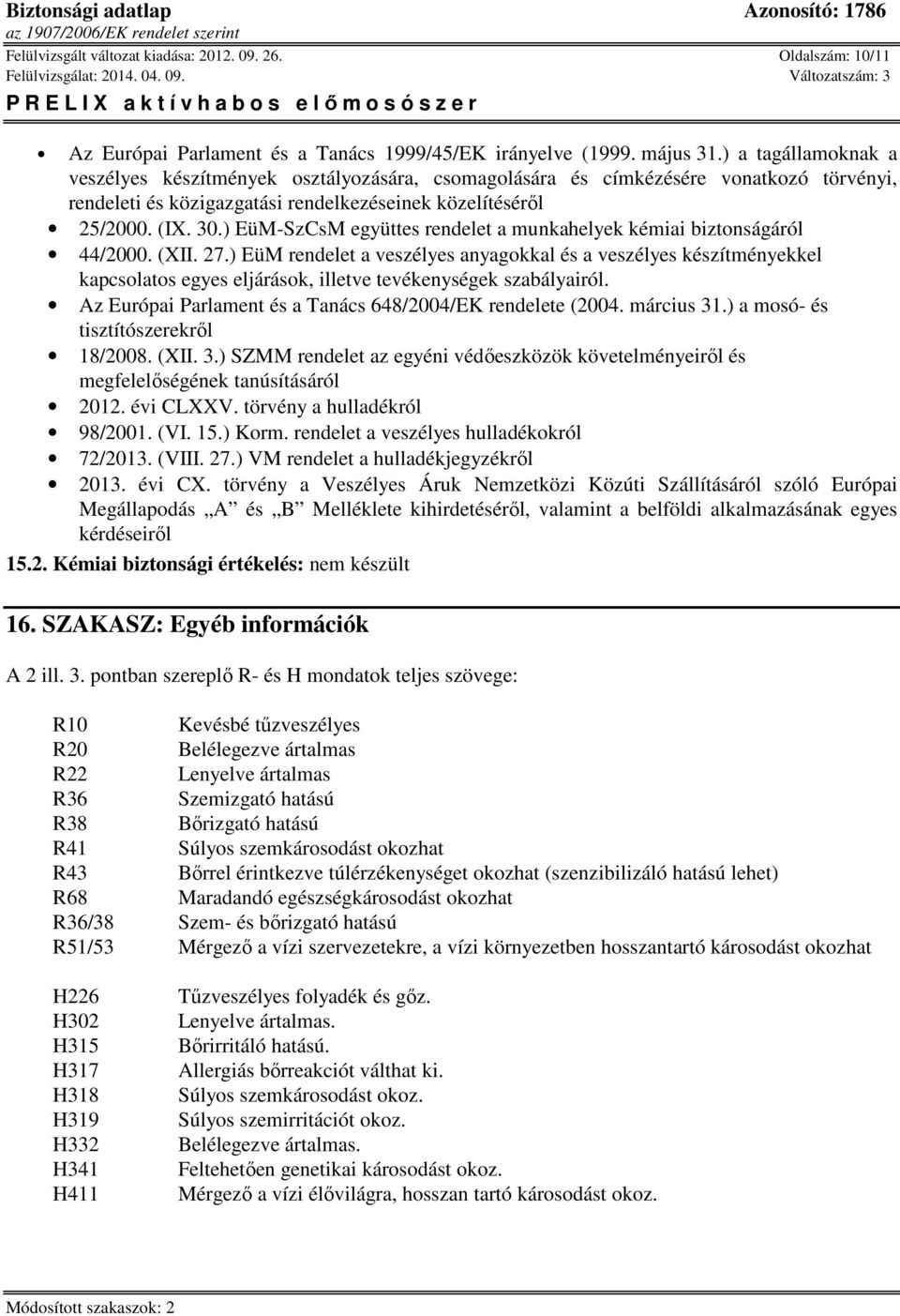 ) EüM-SzCsM együttes rendelet a munkahelyek kémiai biztonságáról 44/2000. (XII. 27.