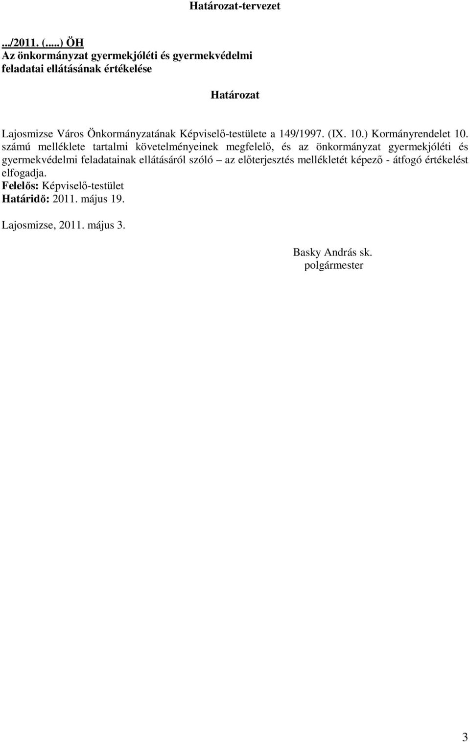 Képviselı-testülete a 149/1997. (IX. 10.) Kormányrendelet 10.