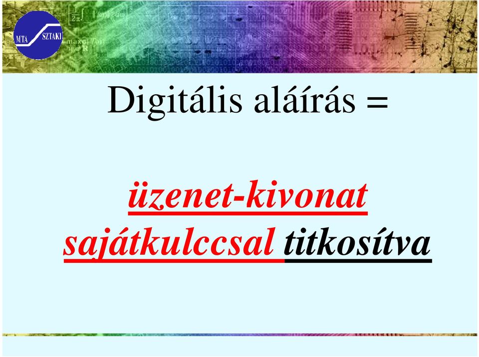 üzenet-kivonat