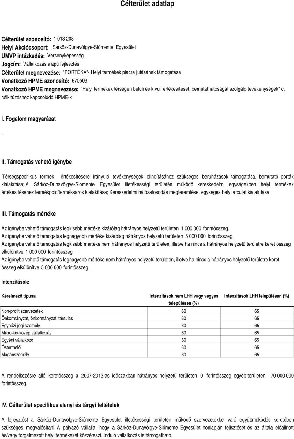 tevékenységek" c. célkitűzéshez kapcsolódó HPMEk I. Fogalom magyarázat II.